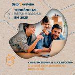 Casa inclusiva e acolhedora - o papel do mobiliário no bem-estar - Plataforma Setor Moveleiro