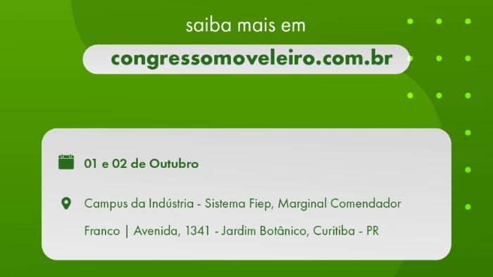 Congresso Moveleiro 2025: da reconstrução à conquista de mercados, Abimóvel lidera a nova era estratégica do setor
